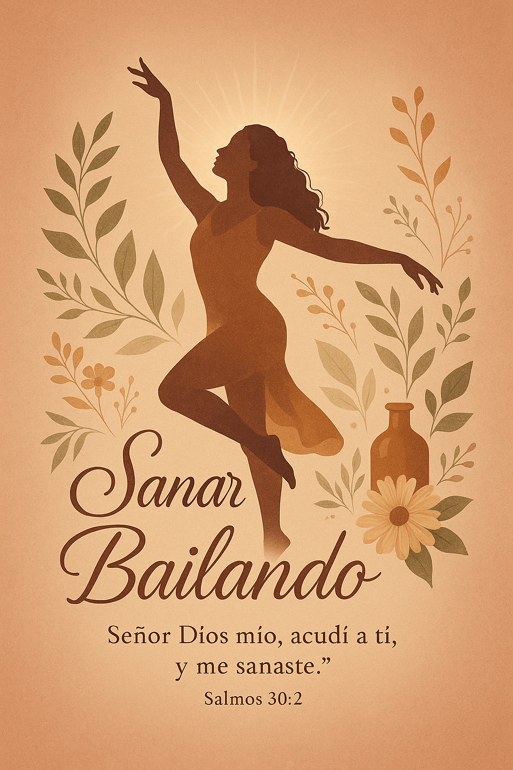 ¡SANAR BAILANDO: ¡CÓMO EL MOVIMIENTO ME DEVOLVIÓ EL ALMA AL&nbsp;CUERPO!